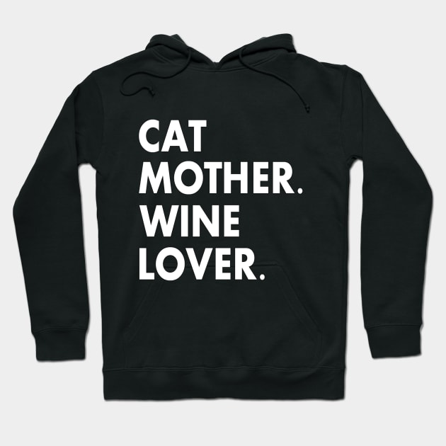 Cat Mother Wine Lover Funny Cat Owner Hoodie by nedroma1999